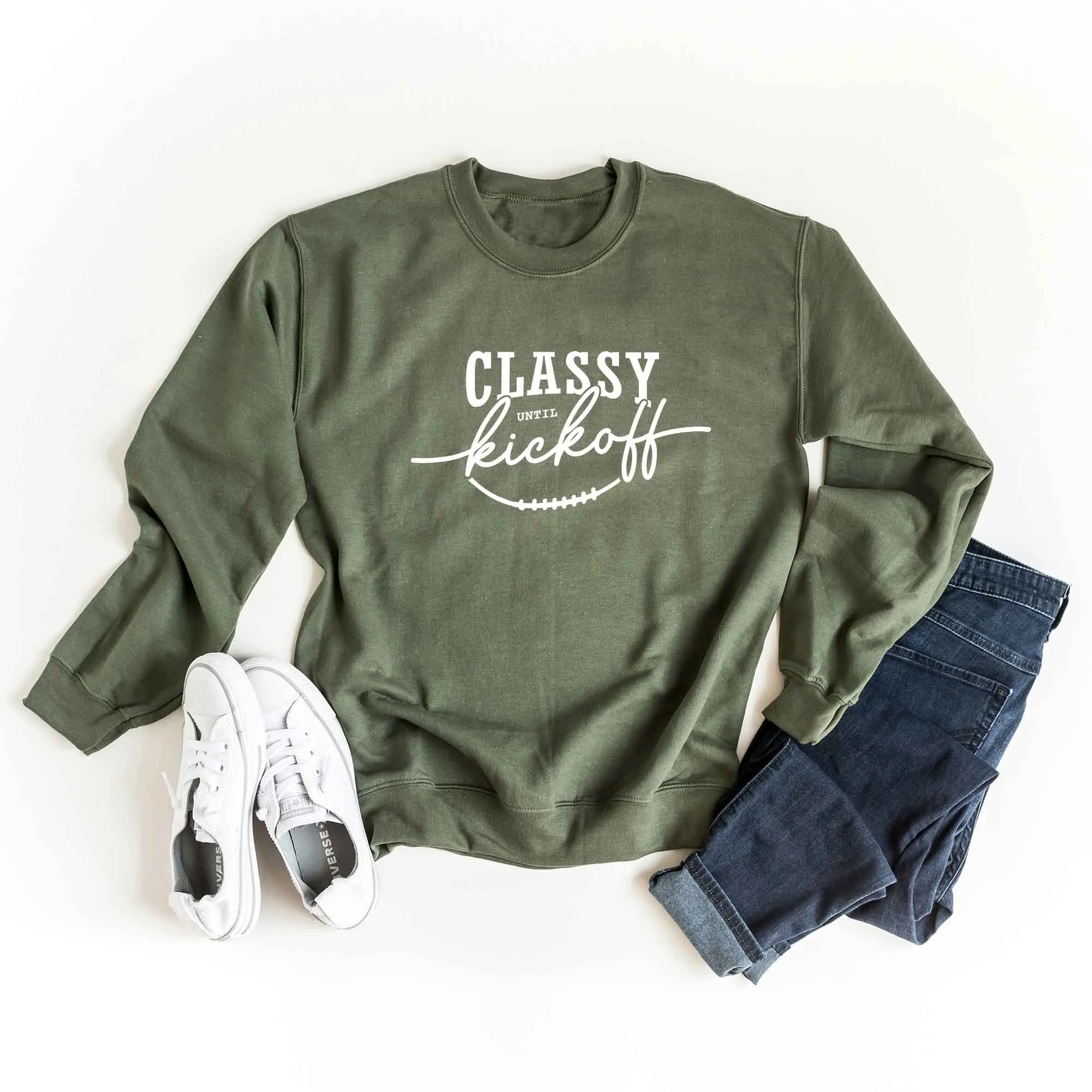 Classy Until Kickoff | Sweatshirt