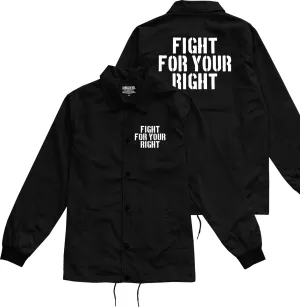 Fight For Your Right Mens Coaches Jacket