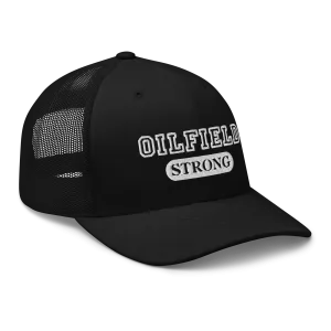 Loyalty Vibes Oilfield Strong Trucker Hat