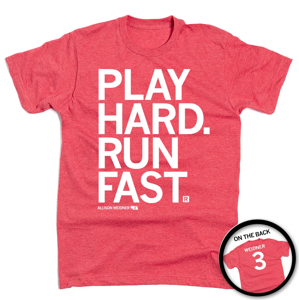 Play Hard Run Fast